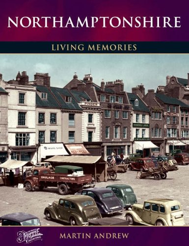 Imagen de archivo de Northamptonshire: Living Memories a la venta por Wonder Book