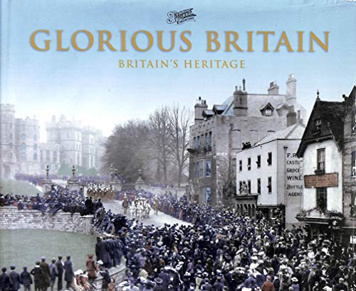 Stock image for Glorious Britain: Britain's Heritage (British Heritage) for sale by Revaluation Books