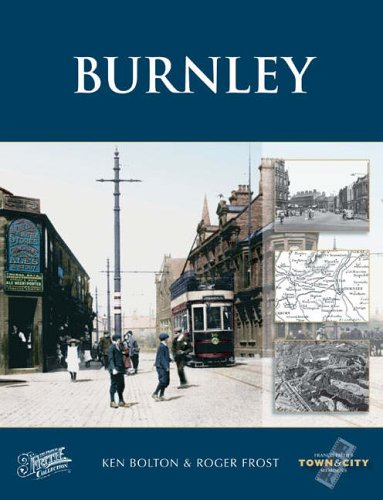 Stock image for Burnley (Town and City Memories) for sale by AwesomeBooks
