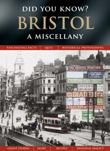 Imagen de archivo de Bristol: A Miscellany (Did You Know?) a la venta por Goldstone Books