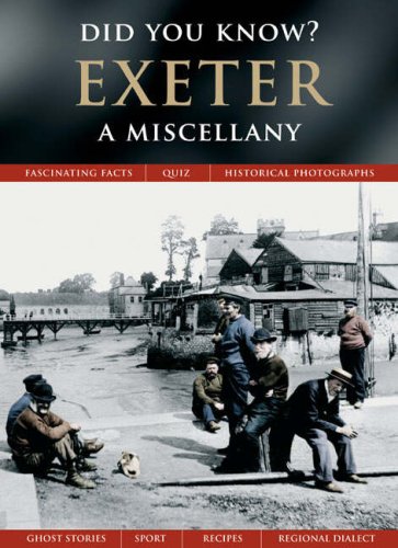 Imagen de archivo de Exeter: A Miscellany (Did You Know?) a la venta por AwesomeBooks
