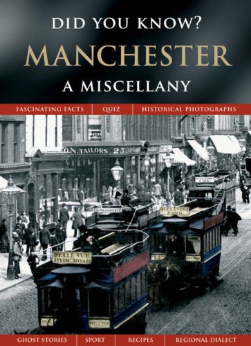 Imagen de archivo de Manchester: A Miscellany (Did You Know?) a la venta por WorldofBooks