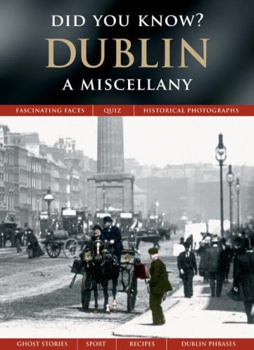 Dublin: A Miscellany (Did You Know?) (9781845892661) by Francis Frith; Julia Skinner
