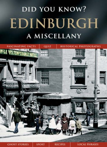 Imagen de archivo de Edinburgh: A Miscellany (Did You Know?) a la venta por WorldofBooks