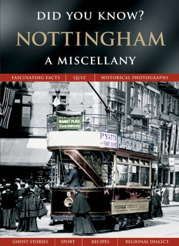 Stock image for Nottingham: A Miscellany (Did You Know?) for sale by WorldofBooks