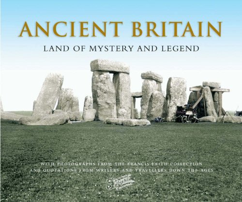 9781845892760: Ancient Britain: Land of Mystery and Legend