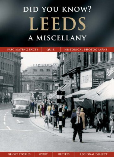 Beispielbild fr Leeds: A Miscellany (Did You Know?) zum Verkauf von WorldofBooks