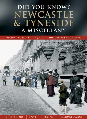 Imagen de archivo de Newcastle and Tyneside: A Miscellany (Did You Know?) a la venta por WorldofBooks