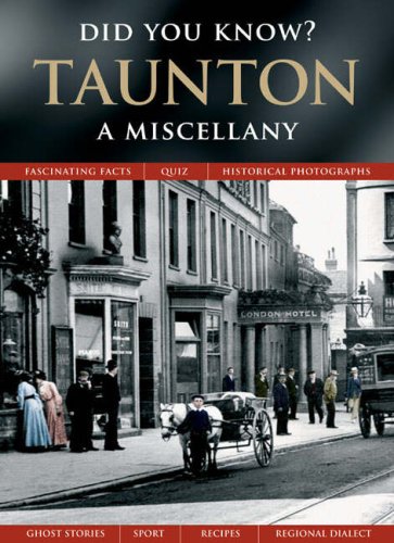 Stock image for Taunton: A Miscellany (Did You Know?) for sale by MusicMagpie