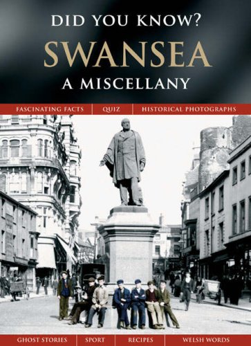 Swansea: A Miscellany (Did You Know?) (9781845893316) by Francis Frith; Julia Skinner