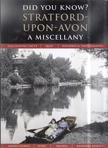 Imagen de archivo de Stratford-upon-Avon: A Miscellany (Did You Know?) a la venta por AwesomeBooks
