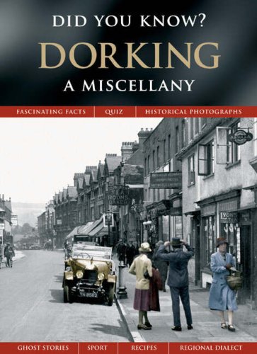 Dorking: A Miscellany (Did You Know?) (9781845893583) by Francis Frith; Julia Skinner