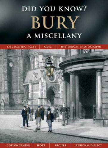 9781845893644: Bury: A Miscellany (Did You Know?)