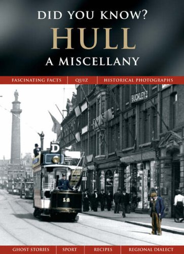 Hull: A Miscellany (Did You Know?) (9781845893675) by Francis Frith