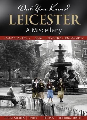 Beispielbild fr Did You Know? Leicester: A Miscellany zum Verkauf von WorldofBooks