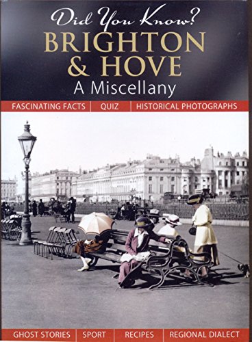 Stock image for Did You Know? Brighton and Hove: A Miscellany for sale by WorldofBooks