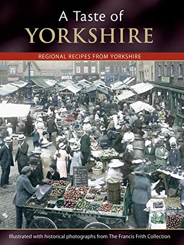 A Taste of Yorkshire: Regional Recipes from Yorkshire (9781845894511) by Julia Skinner