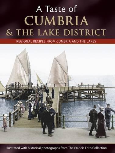 A Taste Of Cumbria And The Lake District (9781845894580) by Skinner, Julia