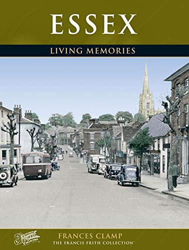 Stock image for Essex (Living Memories) for sale by MusicMagpie