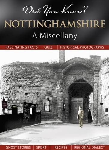 Stock image for Did You Know? Nottinghamshire: A Miscellany for sale by MusicMagpie