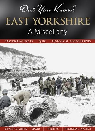 Imagen de archivo de Did You Know? East Yorkshire: A Miscellany a la venta por WorldofBooks