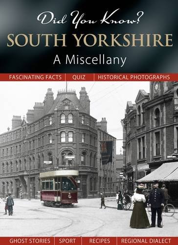 Stock image for Did You Know? South Yorkshire: A Miscellany for sale by WorldofBooks