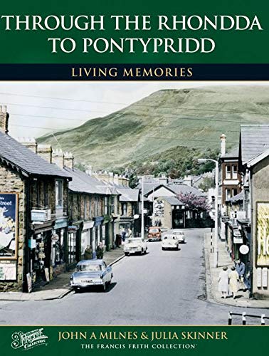 Stock image for Rhondda to Pontypridd: Living Memories for sale by Monster Bookshop