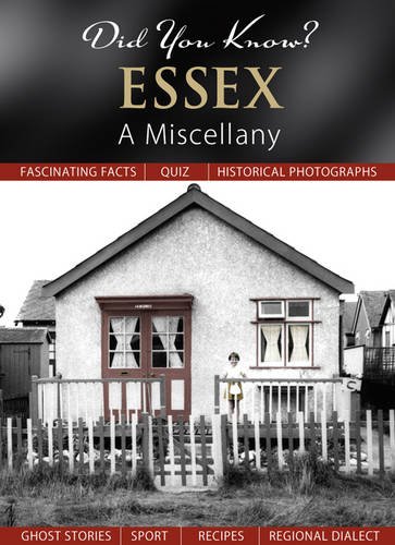 Beispielbild fr Did You Know? Essex: A Miscellany zum Verkauf von WorldofBooks