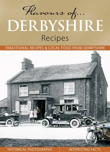 Beispielbild fr Flavours of Derbyshire: Recipes zum Verkauf von WorldofBooks