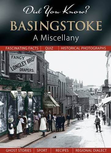 Stock image for Did You Know? Basingstoke: A Miscellany for sale by WorldofBooks