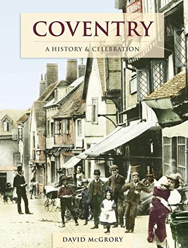 9781845896232: Coventry - A History And Celebration