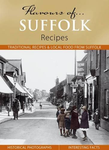 Stock image for Flavours of Suffolk: Recipes for sale by WorldofBooks