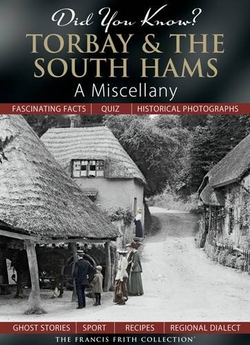 Stock image for Did You Know? Torbay & The South Hams: A Miscellany for sale by WorldofBooks