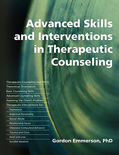 9781845900175: Advanced Skills And Interventions in Therapeutic Counseling