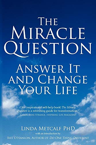 Stock image for The Miracle Question: Answer It and Change Your Life for sale by ZBK Books