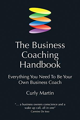 Stock image for The business coaching handbook: Everything You Need to Be Your Own Business Coach for sale by WorldofBooks