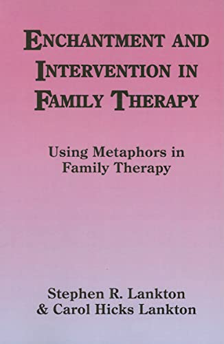 Stock image for Enchantment and Intervention in Family Therapy: Uaing Metaphors in Family Therapy for sale by Revaluation Books