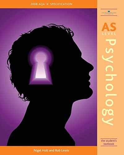 As Level Psychology: The Student's Textbook (9781845900939) by Holt, Nigel; Lewis, Rob