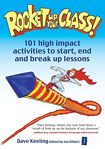 Imagen de archivo de Rocket up your class: 101 High Impact Activities to Start, Break and End Lessons (Independent Thinking) a la venta por WorldofBooks