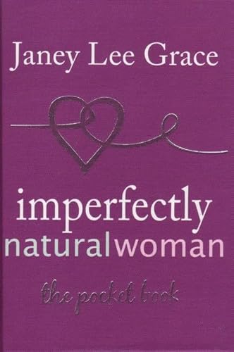 Beispielbild fr Imperfectly Natural Woman: The Pocket Book zum Verkauf von WorldofBooks