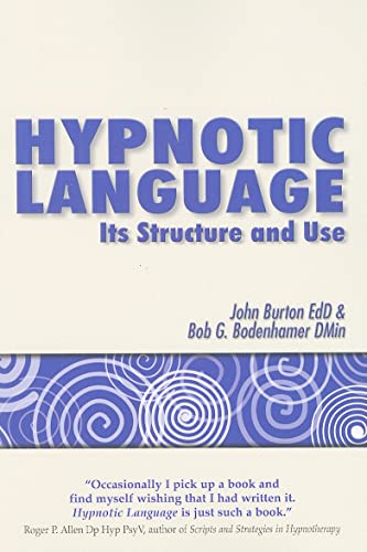 Hypnotic Language: Its Structure and Use (9781845902858) by Burton, John