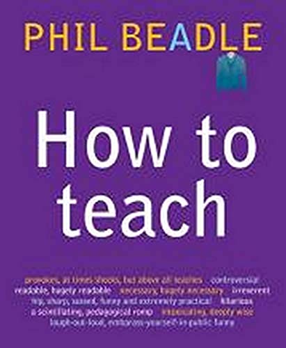 Stock image for How to teach for sale by WorldofBooks
