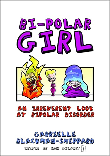Stock image for Bi-Polar Girl: An Irreverent Look at Bipolar Disorder for sale by WorldofBooks