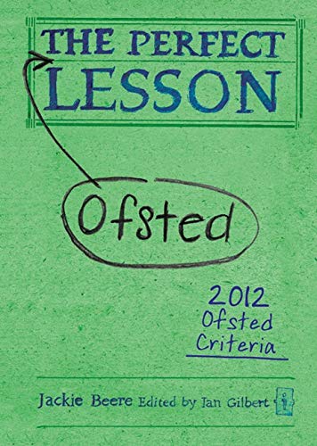 Imagen de archivo de The Perfect (Ofsted) Lesson (Independent Thinking Series) (The Independent Thinking Series) a la venta por WorldofBooks