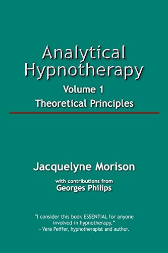 Stock image for Analytical Hypnotherapy Theoretical Principles 1 for sale by PBShop.store US