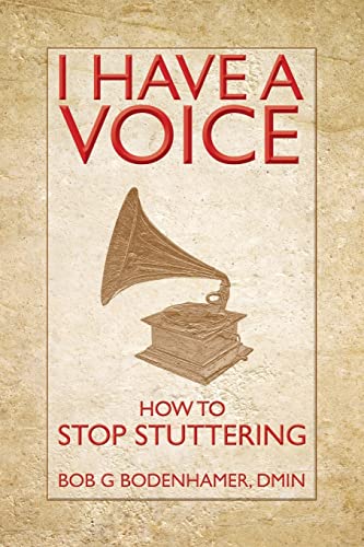 I Have a Voice: How to Stop Stuttering (9781845907273) by Bodenhamer, Bob G.