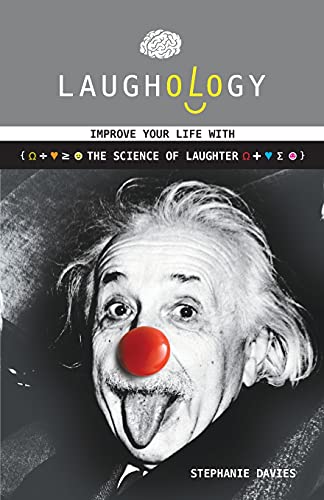 Beispielbild fr Laughology: Improve Your Life With The Science Of Laughter zum Verkauf von WorldofBooks