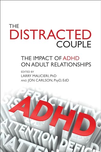 Beispielbild fr The distracted couple: The Impact of ADHD on Adult Relationships zum Verkauf von AwesomeBooks