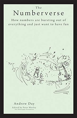 Imagen de archivo de The Philosophy Foundation: The Numberverse- How numbers are bursting out of everything and just want to have fun (The Philosophy Foundation Series) a la venta por WorldofBooks