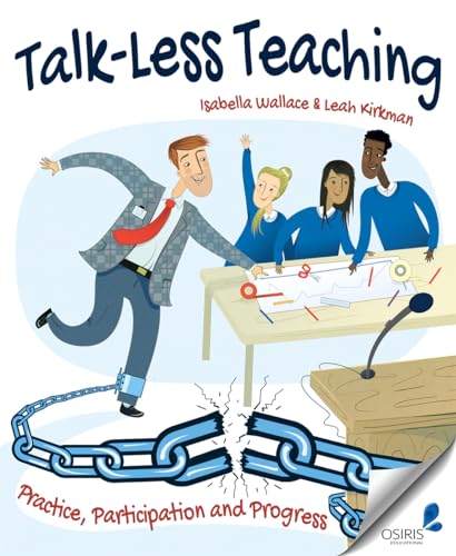 Beispielbild fr Talk-Less Teaching: Practice, Participation and Progress zum Verkauf von SecondSale